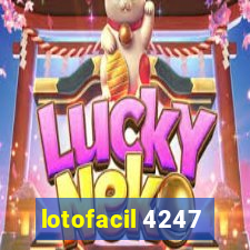 lotofacil 4247